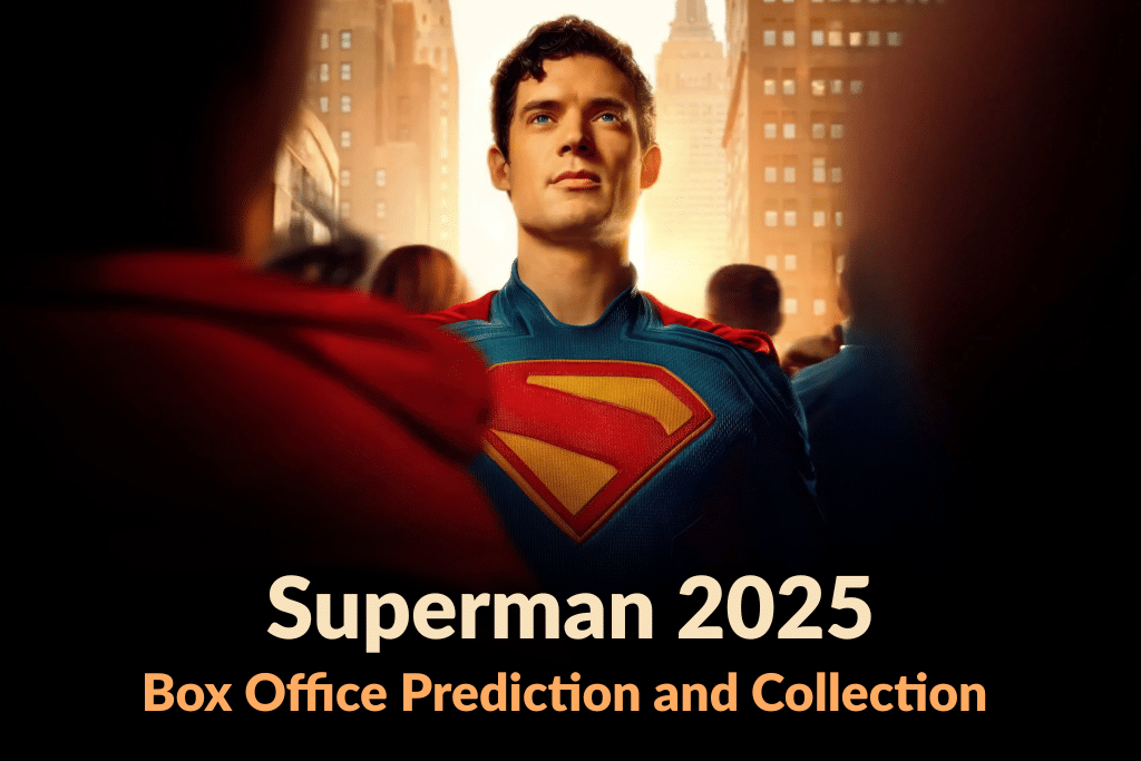 Superman 2025-box office prediction and collection